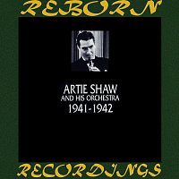 Artie Shaw, His Orchestra – 1941-1942 (HD Remastered)