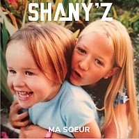 SHANY'Z – MA SOEUR