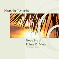 Nando Lauria – Novo Brasil Points Of View (Brazilian Jazz)