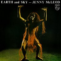 Original Auckland Festival Cast of Earth and Sky, Jenny McLeod – Earth And Sky [Live]