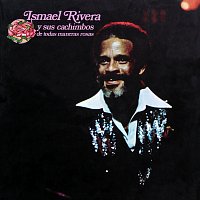 Ismael Rivera Y Sus Cachimbos – De Toda Maneras Rosas