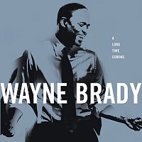 Wayne Brady – A Long Time Coming