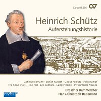 Dresdner Kammerchor, Hans-Christoph Rademann – Schutz: Auferstehungshistorie [Complete Recording Vol. 9]