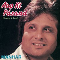 Manhar Udhas – Aap Ki Pasand