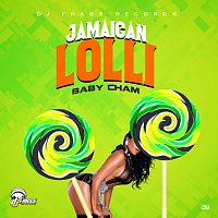DJ Frass, Cham – Jamaican Lolli