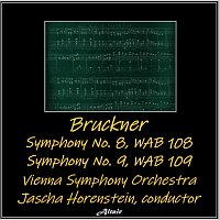 Vienna Philharmonic Orchestra – Bruckner: Symphony NO. 8, Wab 108 - Symphony NO. 9, Wab 109