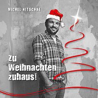 Michel Nitschke – Zu Weihnachten Zuhaus