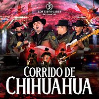 Los Ejemplares del Rancho – Corrido De Chihuahua