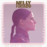 Nelly Furtado – The Spirit Indestructible [Deluxe Version]
