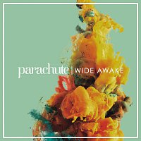 Parachute – Wide Awake