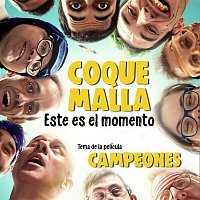 Coque Malla – Este es el momento (Banda Sonora Original Campeones)