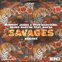 Sunnery James & Ryan Marciano, Bruno Martini, Mayra – Savages (Remixes)