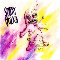 Sorry Holka – Drama/Dopisy
