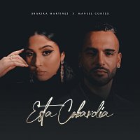 Shakira Martínez, Manuel Cortés – ESTA COBARDÍA