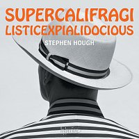 Stephen Hough – Supercalifragilisticexpialidocious (Arr. Hough for Piano) [From "Mary Poppins"]