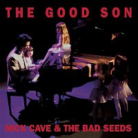 Nick Cave & The Bad Seeds – The Good Son (2010 Digital Remaster)