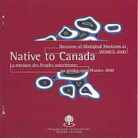 Různí interpreti – Native to Canada