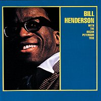Bill Henderson, Oscar Peterson Trio – Bill Henderson With The Oscar Peterson Trio [Expanded Edition]