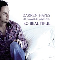 Darren Hayes – So Beautiful