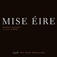 Patrick Cassidy, Sibéal – Mise E?ire