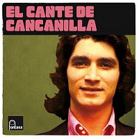 Cancanilla – El Cante Del Cancanilla