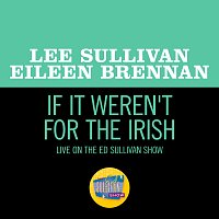 Lee Sullivan, Eileen Brennan – If It Weren't For The Irish [Live On The Ed Sullivan Show, March 13, 1960]