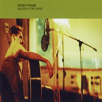Roddy Frame – Reason For Living [Disc 1]