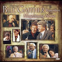 Bill & Gloria Gaither – Bill Remembers Homecoming Heroes