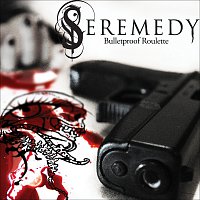 Seremedy – Bulletproof Roulette