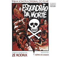 Zé Rodrix – O Esquadrao da Morte (Trilha Sonora Original)