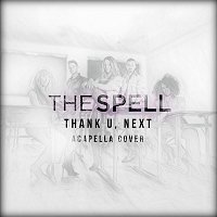 The Spell – Thank U, Next (Acapella Cover)