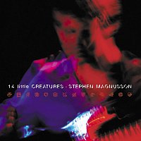 Stephen Magnusson – 14 Little Creatures