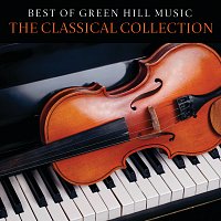Různí interpreti – Best Of Green Hill Music: The Classical Collection