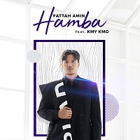 Fattah Amin, Kmy Kmo – Hamba