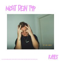 Kayef – NICHT DEIN TYP