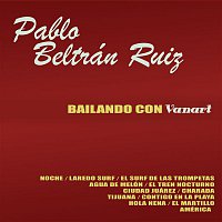 Pablo Beltran Ruiz – Bailando con Vanart