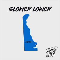 Jimmie Allen – Slower Lower (Slower Lower Sessions)