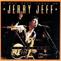 Jerry Jeff Walker – A Man Must Carry On [Vol. 2]
