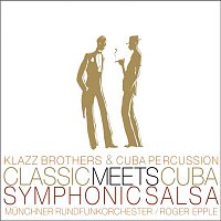 Přední strana obalu CD Classic Meets Cuba-Symphonic Salsa