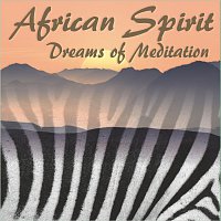 Largo – African Spirit, Dreams of Meditation