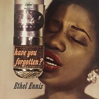 Ethel Ennis – Have You Forgotten?
