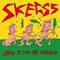 Skegss – Save It For The Weekend