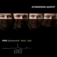Szymanowski Quartet – Szymanowski & Ravel & Laks: Paris