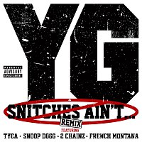 YG, Tyga, Snoop Dogg, 2 Chainz, French Montana – Snitches Ain’t... [Remix (Explicit Version)]