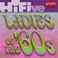 Various Artists.. – Rhino Hi-Five: Ladies Of The '60s
