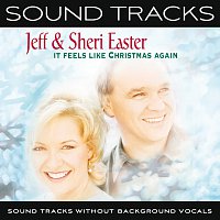 Jeff & Sheri Easter – It Feels Like Christmas Again [Sound Tracks Without Background Vocals]