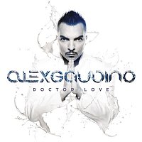 Alex Gaudino – Doctor Love