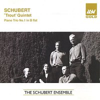 Schubert: Trout Quintet; Piano Trio No.1