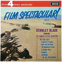 London Festival Orchestra, Stanley Black – Film Spectacular! [Vol.2]