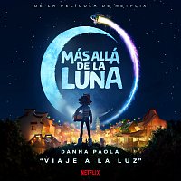 Danna Paola – Viaje A La Luz [De "Más Allá De La Luna" Soundtrack]
